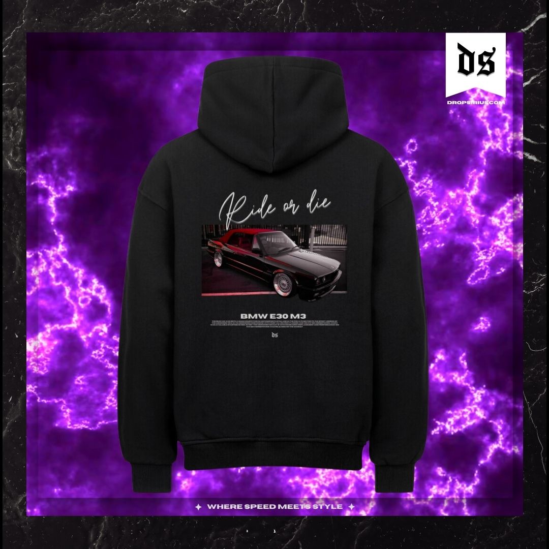 BMW E30 M3 Hoodie – Ride or Die Oversized Backprint