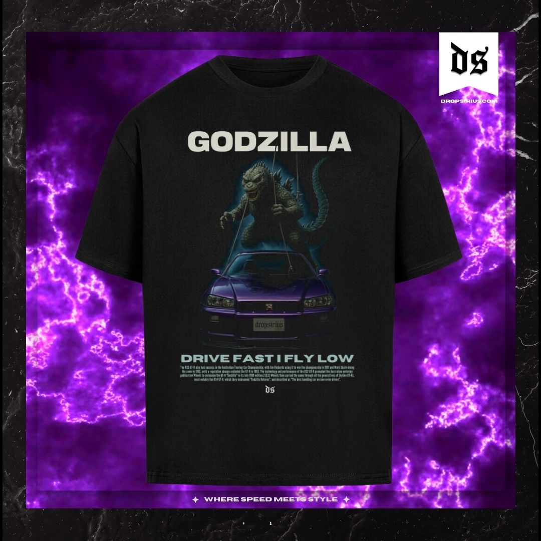 Godzilla T-Shirt – Drive Fast I Fly Low Streetwear