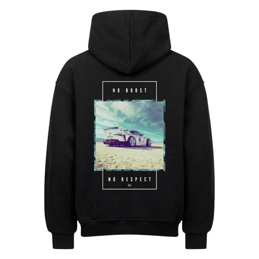 NO BOOST, NO RESPECT | HOODIE